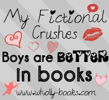 My Fictional Crushes...Boys are Better in Books Day 5