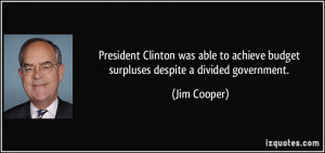 President Clinton was able to achieve budget surpluses despite a ...