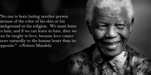 ... Mandela ” Who Restored His People’s Pride » nelson-mandela-quote