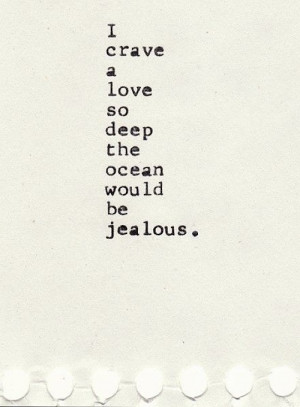 life quotes hipster deep ocean jealous girly love quotes life quotes ...