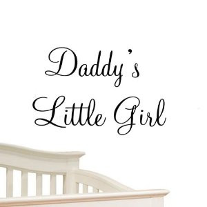Baby Girl Quotes From Daddy Daddy s Little Girl Nursery