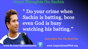 Great Thoughts by Australian Fan The Best One on Sachin Tendulkar