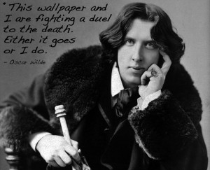 Famous last words: Oscar Wilde