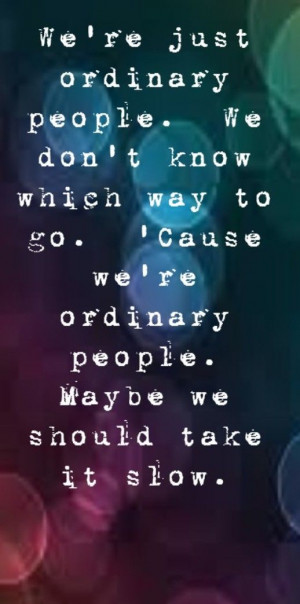 John Legend - Ordinary People - song lyrics, song quotes, songs, music ...