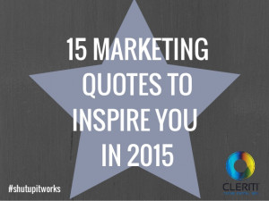 15 Marketing Quotes to Inspire You in 2015