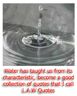 LAW Quotes - lesson from water