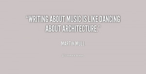 quote-Martin-Mull-writing-about-music-is-like-dancing-about-2-166544 ...