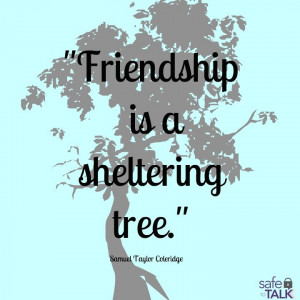 safetotalk #friendship #tree #quote