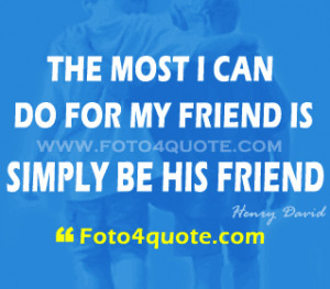Friendship quotes – Being a true friend