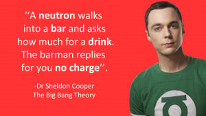 Sheldon Cooper neutron Joke (the big bang theory) by koalafishy