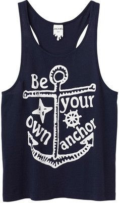 Be your own anchor. Cute.
