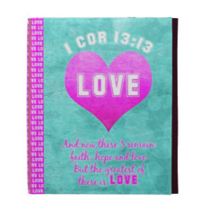 Cor 13:13 The Greatest is LOVE Bible Verse Quote iPad Case