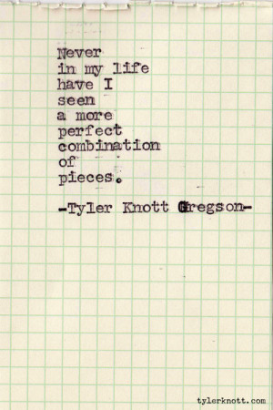 Never in my life have i seen a more perfect combination of pieces.