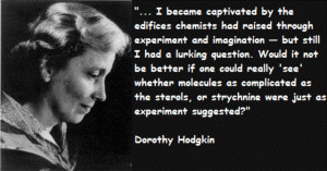 Dorothy Hodgkin Quotes