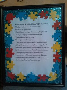 Autism Teacher Appreciation Week #puzzlePieces #poem *I made this for ...