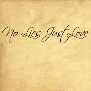 Home > No Lies Just Love | Wall Decals