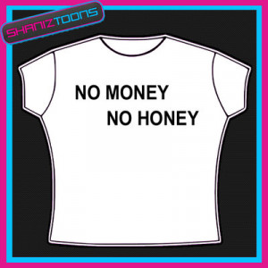 no-money-no-honey-thailand-funny-slogan-tshirt-[4]-223724-p.jpg