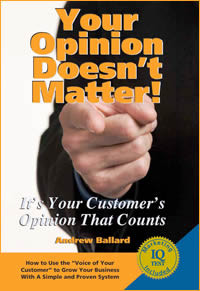 Your Opinion Doesn't Matter: It's Your Customer's Opinion That Counts ...
