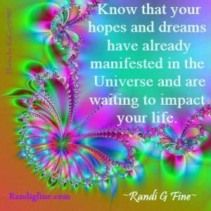 dreams have manifested in the universe and are waiting to impact your ...