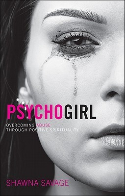 Start by marking “Psycho Girl: Overcoming Abuse ” as Want to Read: