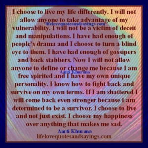 Choose To Live My Life Differently..