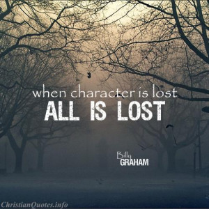 Billy Graham Christian Quote - Character - fog and trees