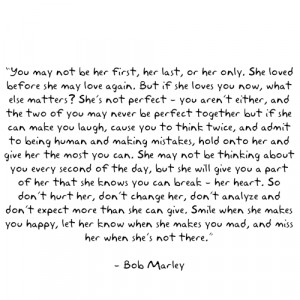 You may not be her first, her last, or her only. – Fact Quote
