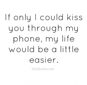 ... Quotes, Romantic Love Quotes, Long Distance, Love Quotes For Him, I'M