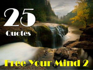 25 Quotes Free Your Mind # 2