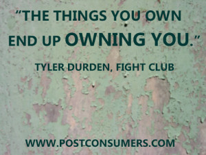 What Owns You? Our Favorite Consumerism Quotes