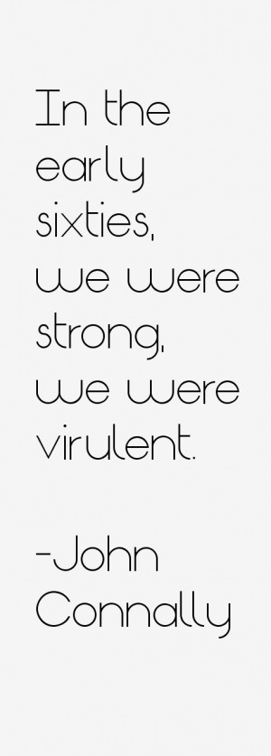 John Connally Quotes & Sayings