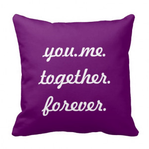 You And Me Together Forever Quotes Me.together.forever