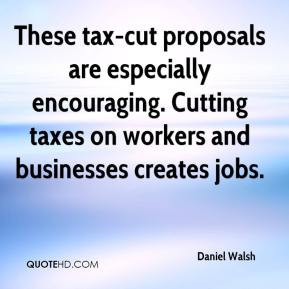These tax-cut proposals are especially encouraging. Cutting taxes on ...