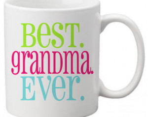 CUSTOM COFFEE Mug Cup for Kitchen or Home Best GRANDMA Ever Any Colors ...