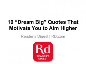10 Quotes That Motivate You to Aim Higher