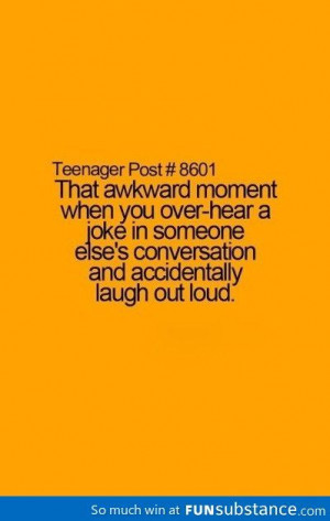 That Awkward Moment Teenager Post Quotes