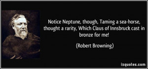 Notice Neptune, though, Taming a sea-horse, thought a rarity, Which ...