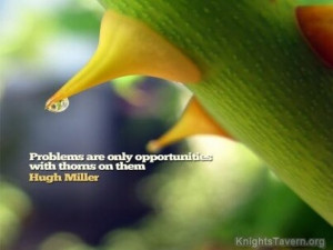 ... only opportunities with thorns on them. Hugh Miller Quote Wallpaper