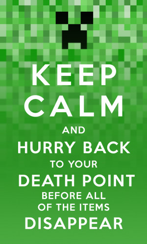 Keep Calm Minecraft by evil-santa