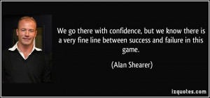 More Alan Shearer Quotes