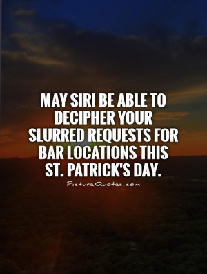 Drunk Quotes St Patricks Day Quotes