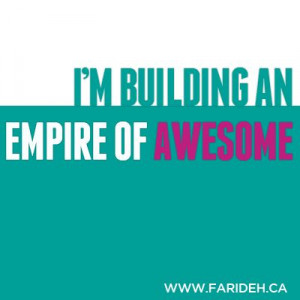 building an empire of awesome. #funnyquotes #quotes #inspiration # ...