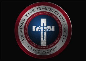 Taking the shield of faith...