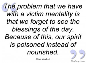 the problem that we have with a victim steve maraboli