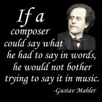 quotes inspirational funny things composers quotes gustav mahler music ...