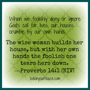 Wise Woman Builds Her House