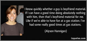 know quickly whether a guy is boyfriend material. If I can have a ...