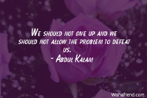 defeat-We should not give up and we should not allow the problem to ...