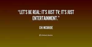 quote-Chi-McBride-lets-be-real-its-just-tv-its-201759.png