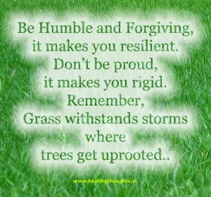 Be Humble and Forgiving it Makes You Resilient